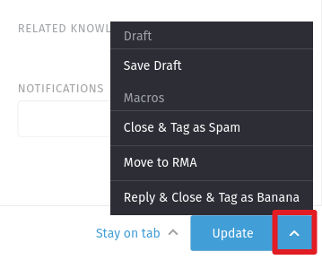Screenshot shows the ticket update menu to run a macro.
